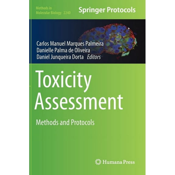 Methods in Molecular Biology Toxicity Assessment: Methods and Protocols, Book 2240, (Hardcover)