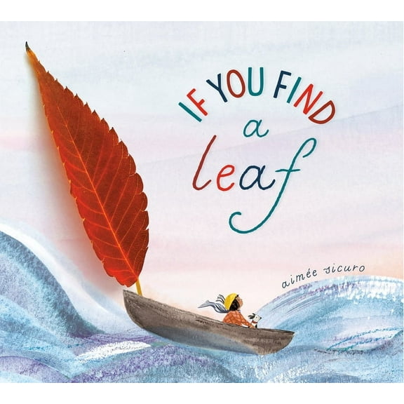 If You Find a Treasure If You Find a Leaf, (Board Book)