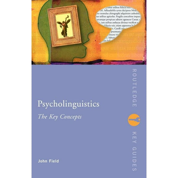 Routledge Key Guides Psycholinguistics: The Key Concepts, (Paperback)