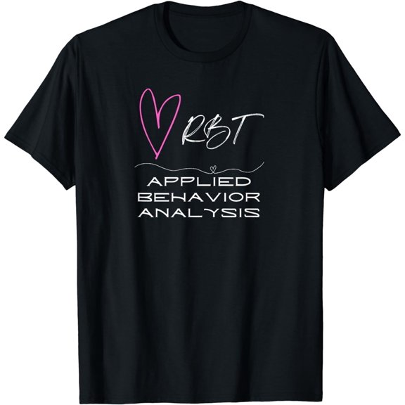 Cute, happy, and positive design for an ABA Therapist RBT T-Shirt