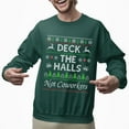 thumbnail image 2 of Ugly Christmas Sweater, Christmas Sweatshirt, Deck the Halls Not Coworkers Sweatshirt, Funny Corporate Ugly Christmas Sweater, 2 of 5