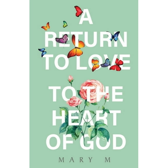A Return to Love, (Paperback)