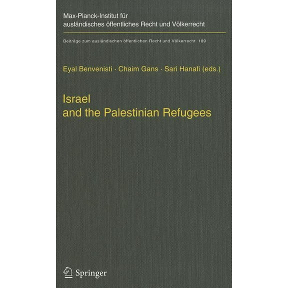 BeitrÃ¤ge Zum AuslÃ¤ndischen Ãffentlichen Israel and the Palestinian Refugees, Book 189, (Hardcover)