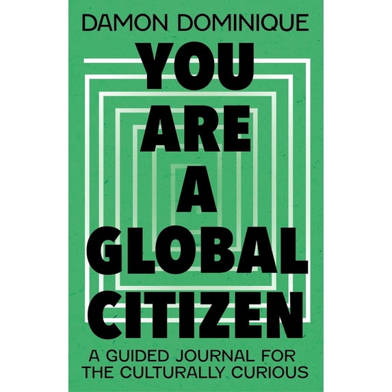 Pre-Owned You Are a Global Citizen: A Guided Journal for the Culturally Curious (Paperback) 1399818082 9781399818087