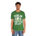 thumbnail image 4 of Dublin The Fun - Ireland Tee, Dublin Adventure T-shirt, Irish Vibes Top, 4 of 4