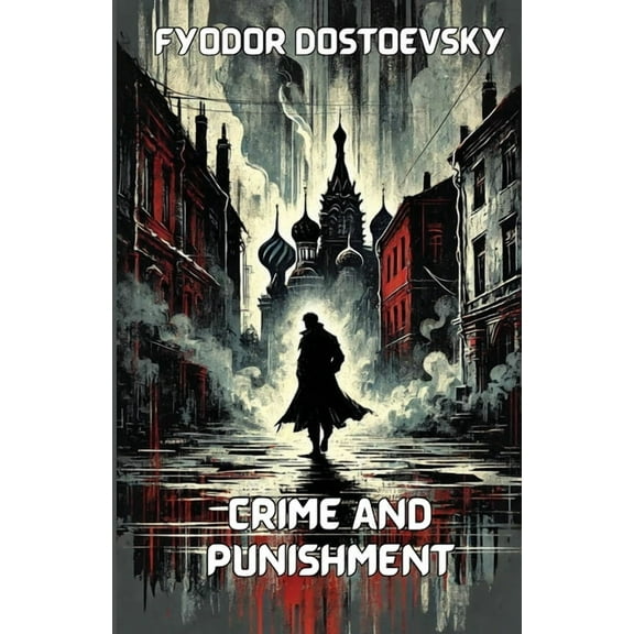 Crime and Punishment(Illustrated), (Paperback)