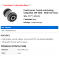 thumbnail image 2 of Front Forward Control Arm Bushing - Compatible with 2012 - 2016 Ford Focus 2013 2014 2015, 2 of 2
