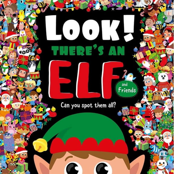 Look! There's an Elf and Friends : Look and Find Book (Hardcover)