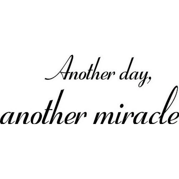 Another Day, Another Miracle, Bible Verse Inspired Vinyl Wall Decal by Scripture Wall Art, 11"x22" Black, Christian