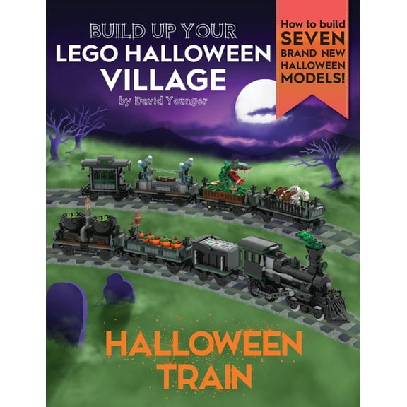 Build Up Your Lego Build Up Your LEGO Halloween Village: Halloween Train, (Paperback)