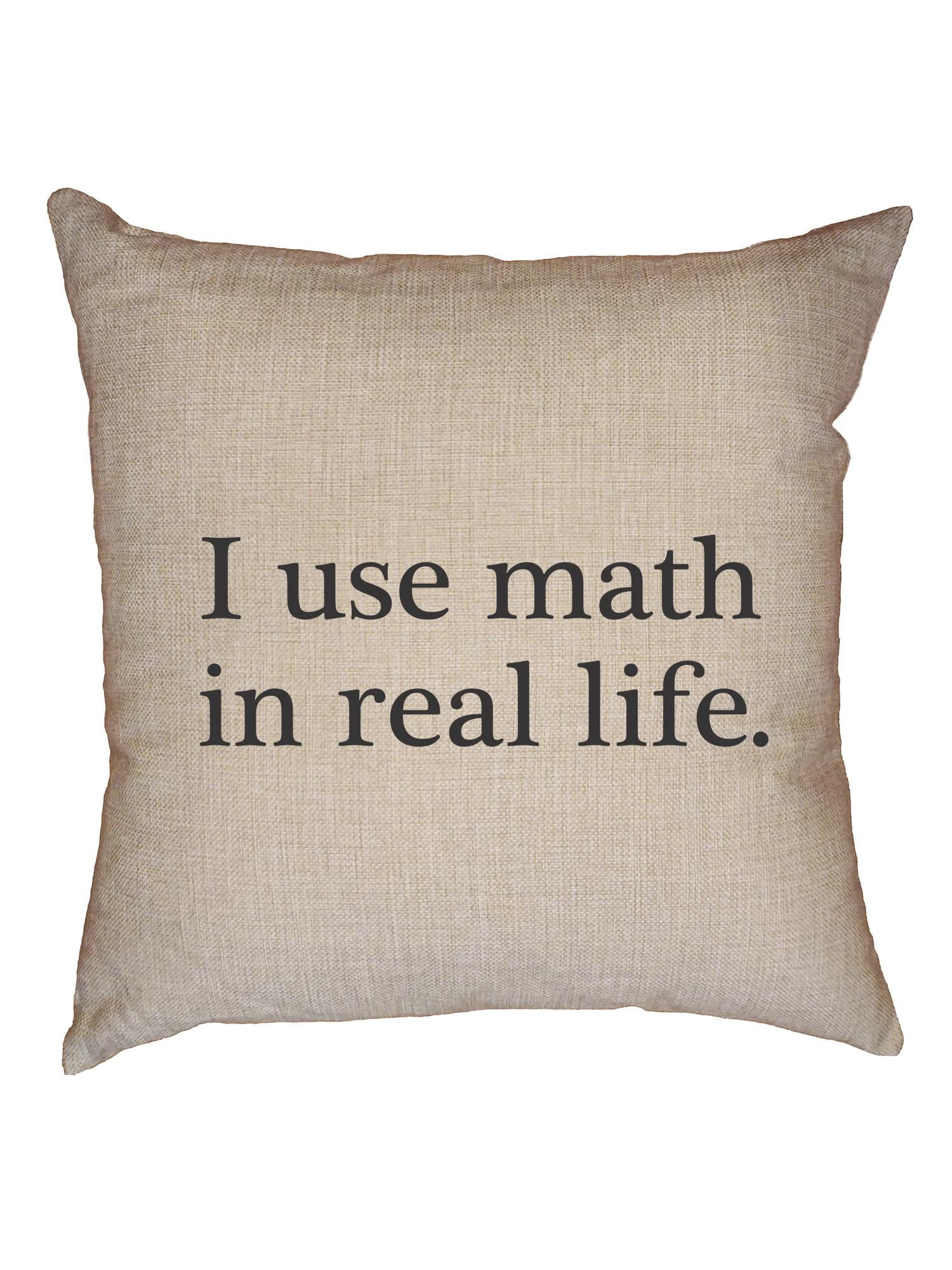 Hilarious I Use Math In Real Life Decorative Linen Throw Cushion