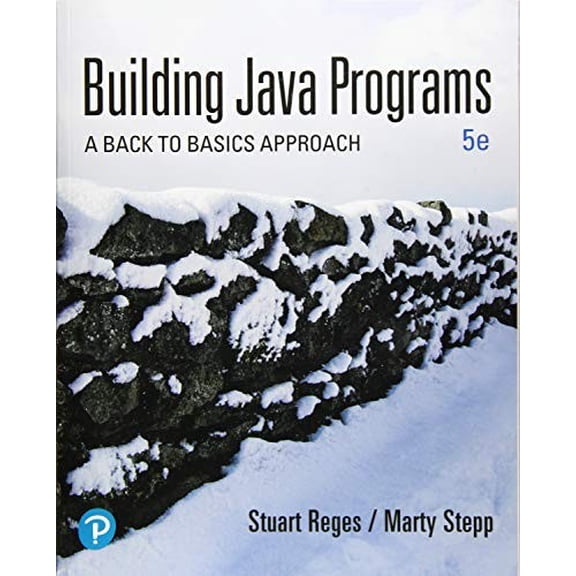 Pre-Owned Building Java Programs: A Back to Basics Approach, (Paperback)