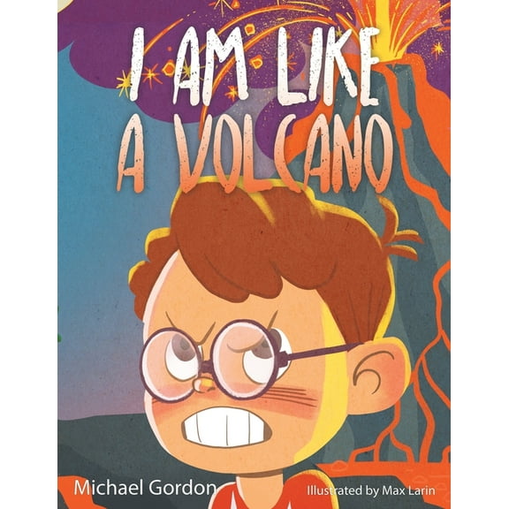 I Am Like a Volcano: 978-1-961069-26-8, (Paperback)