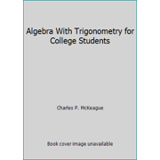 Algebra With Trigonometry for College Students [Hardcover - Used]