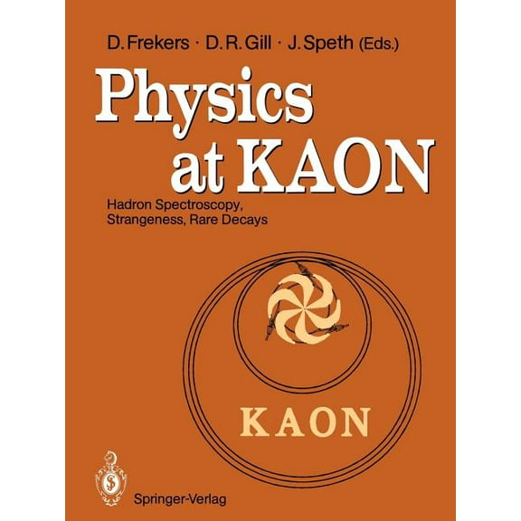 Physics at Kaon: Hadron Spectroscopy, Strangeness, Rare Decays Proceedings of the International Meeting, Bad Honnef, 7-9, (Paperback)