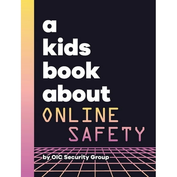 A Kids Book About Online Safety, (Hardcover)