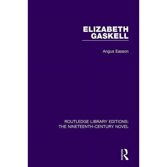 Routledge Library Editions: The Nineteen Elizabeth Gaskell, Book 11, (Paperback)
