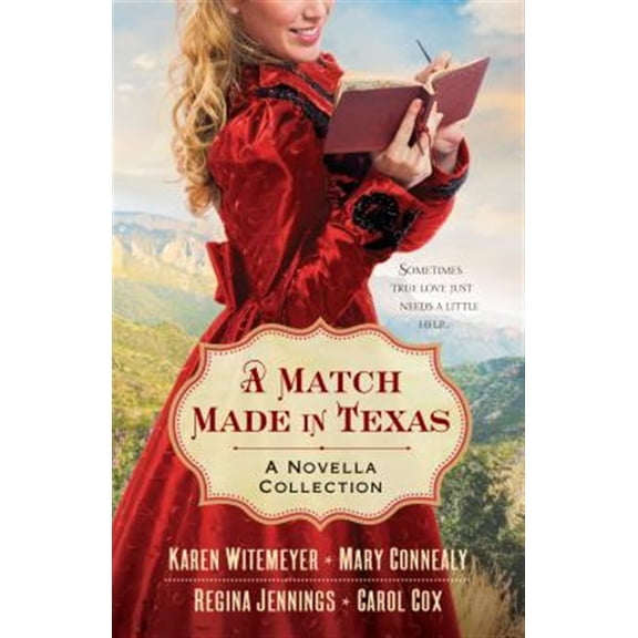 Pre-Owned A Match Made in Texas 4-In-1: A Novella Collection (Paperback) 0764211765 9780764211768