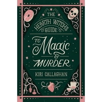 The Hemlock Saga The Hearth Witch's Guide to Magic & Murder (Standard Edition), Book 1, (Paperback)