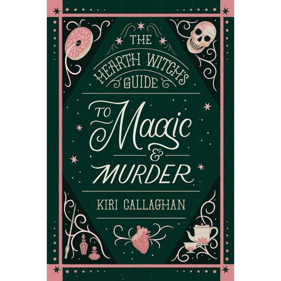 The Hemlock Saga The Hearth Witch's Guide to Magic & Murder (Standard Edition), Book 1, (Paperback)