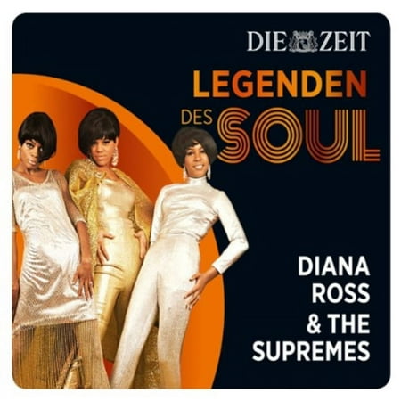 Ross, Diana & the Supremes : Die Zeit Edition-Legenden Des Soul