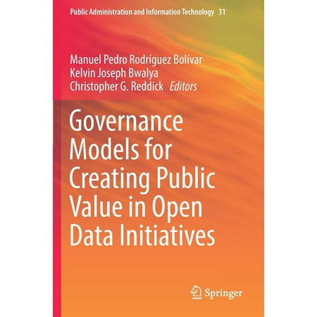 Governance Models for Creating Public Value in Open Data Initiatives (Customer Data Model Best Practices)