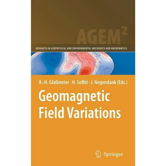 Advances in Geophysical and Environmenta Geomagnetic Field Variations, (Hardcover)