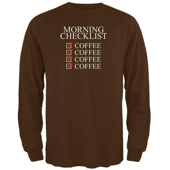Morning Checklist Coffee Funny Brown Adult Long Sleeve T-Shirt - 2X-Large
