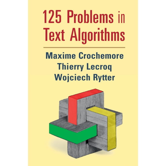 125 Problems in Text Algorithms: With Solutions, (Paperback)