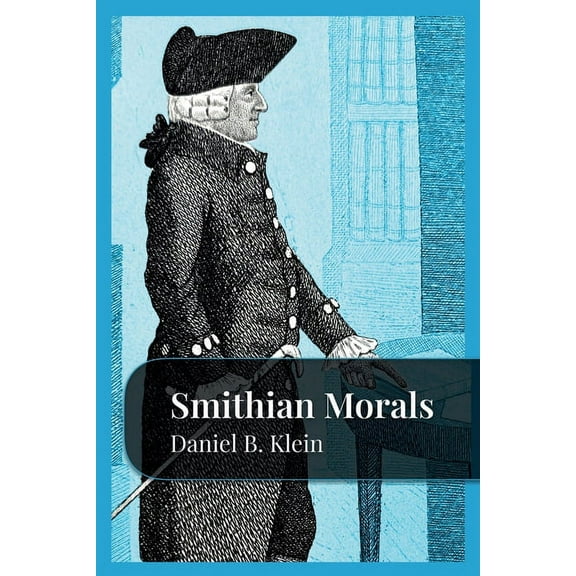 Smithian Morals, (Paperback)