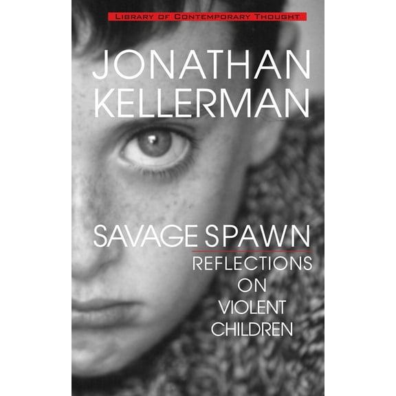 Pre-Owned Savage Spawn: Reflections on Violent Children (Paperback) 0345429397 9780345429391