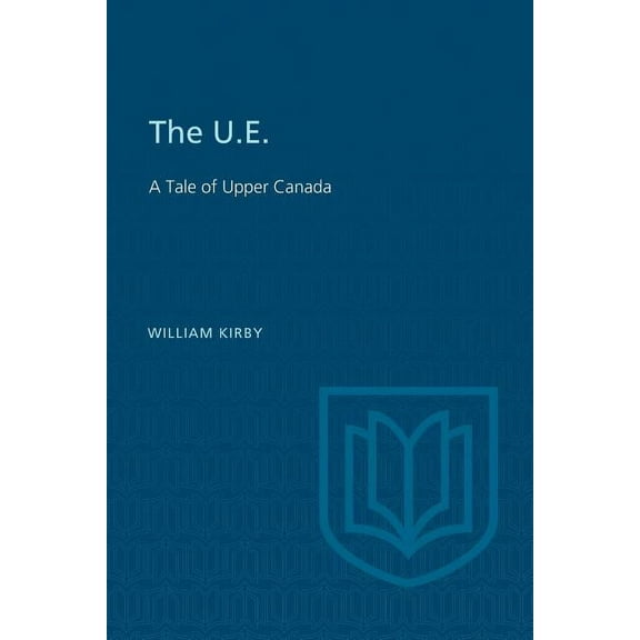 Heritage The U.E.: A Tale of Upper Canada, (Paperback)
