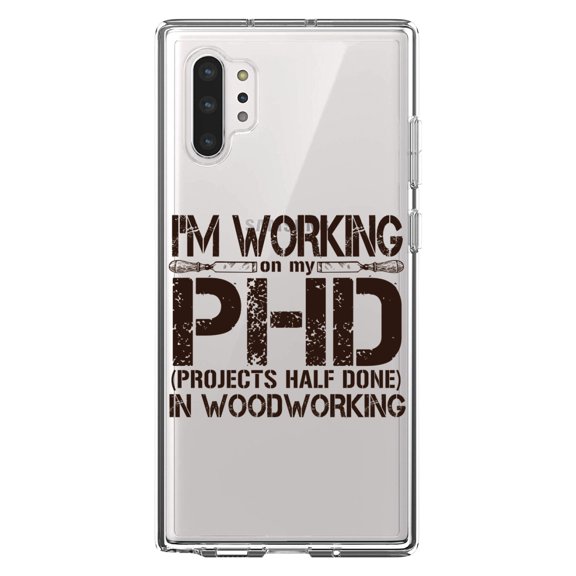 DistinctInk Clear Shockproof Hybrid Case for Galaxy Note 10 PLUS (6.8" Screen) - TPU Bumper Acrylic Back Tempered Glass Screen Protector - Working on PHD Projects Half Done Woodworking