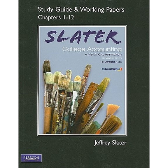 Pre-Owned Study Guide and Working Papers Chapters 1-12: College Accounting