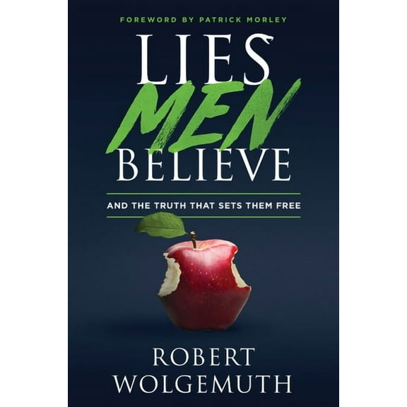 Lies Men Believe: And the Truth That Sets Them Free, (Paperback)