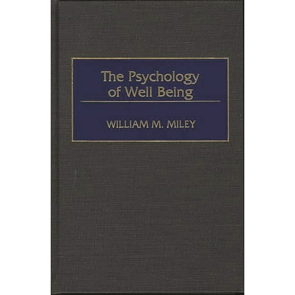 The Psychology of Well Being, (Hardcover)