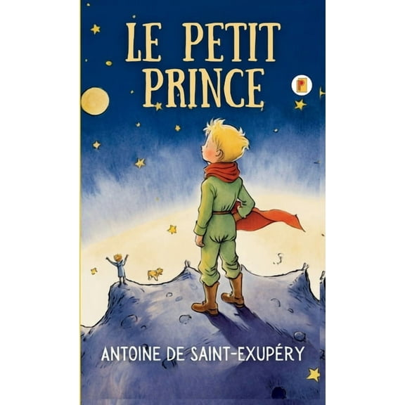 Le Petit Prince (French Edition), (Hardcover)