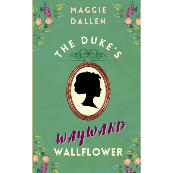 Charmed, I'm Sure The Duke's Wayward Wallflower, Book 1, (Paperback)