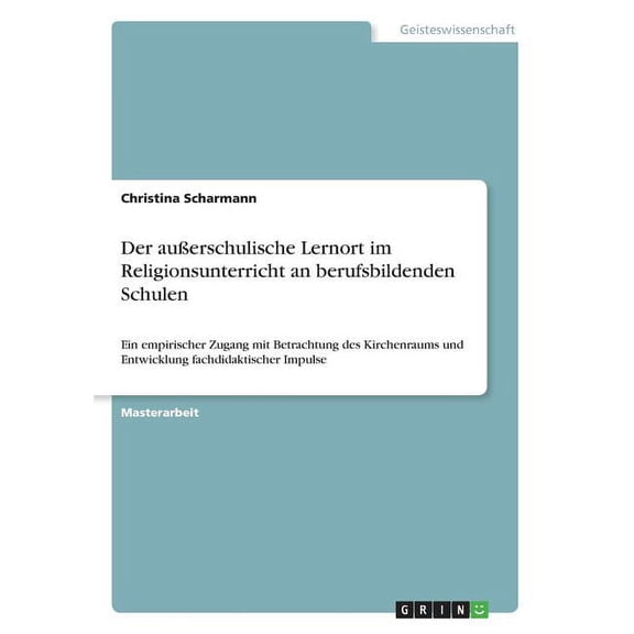 Der außerschulische Lernort im Religionsunterricht an berufsbildenden Schulen (Paperback)