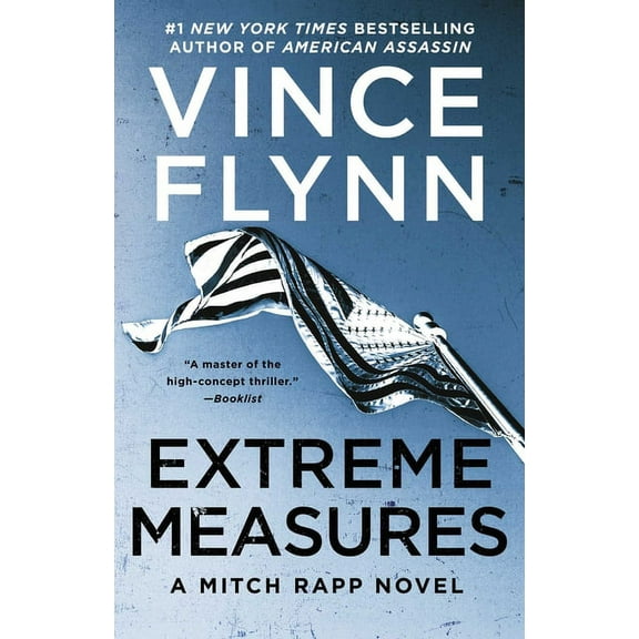 Mitch Rapp Novel Extreme Measures: A Thriller, Book 11, (Paperback)