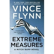 A Mitch Rapp Novel: Extreme Measures : A Thriller (Series #11) (Paperback)