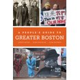 thumbnail image 2 of A People's Guide to Greater Boston (Volume 2) (A People's Guide Series), 2 of 3