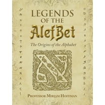 Legends of the AlefBet: The Origins of the Alphabet (Hardcover)