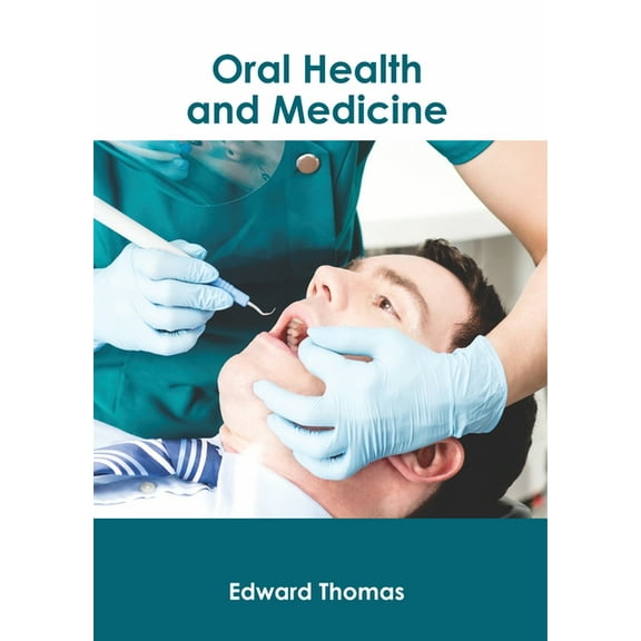 Oral Health and Medicine, (Hardcover)