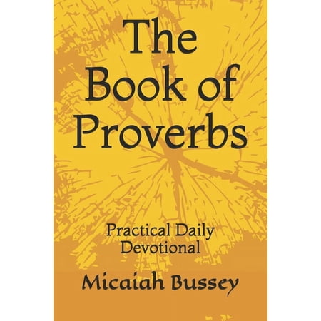 The Book of Proverbs: The Book of Proverbs (Paperback)