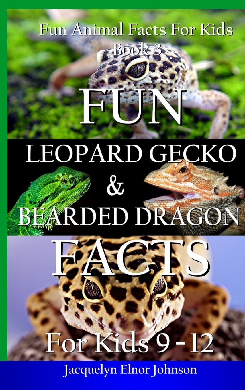Fun Animal Facts for Kids: Fun Leopard Gecko and Bearded Dragon Facts for Kids 9-12 (Hardcover)