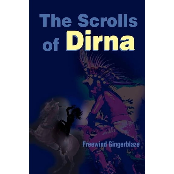The Scrolls of Dirna, (Paperback)