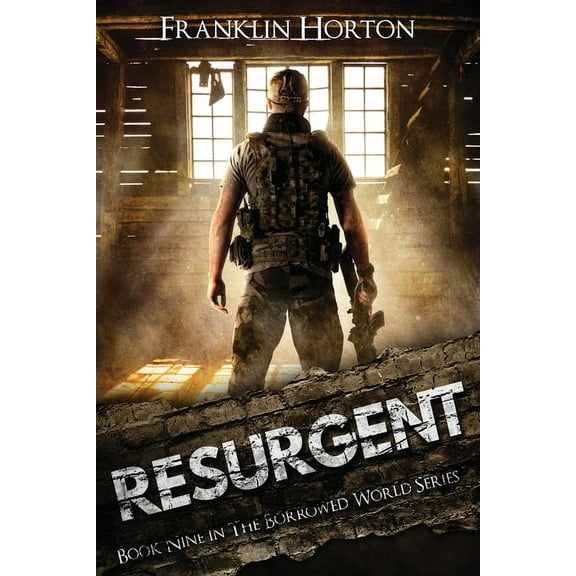 Resurgent: Book Nine in The Borrowed World Series, (Paperback)