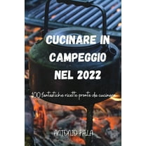 Cucinare in Campeggio Nel 2022
