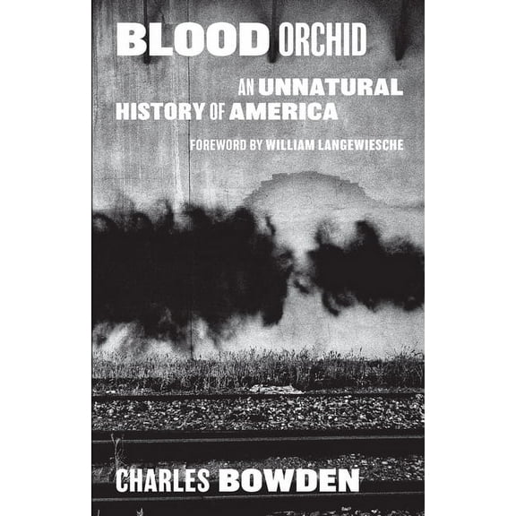 Blood Orchid: An Unnatural History of America, (Paperback)
